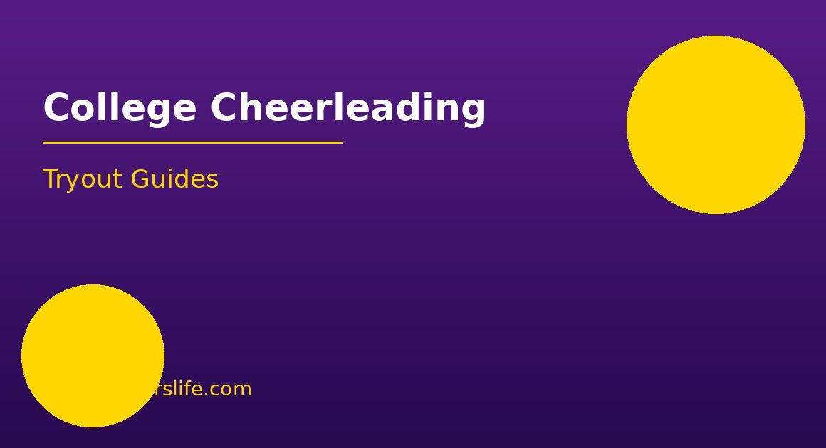 College Cheerleading Tryout Guides - CheerleadersLife